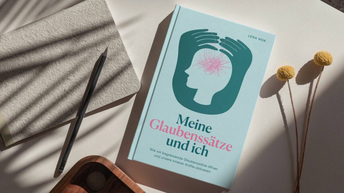 Buch "Meine Glaubenssätze und ich" von Lena Noa